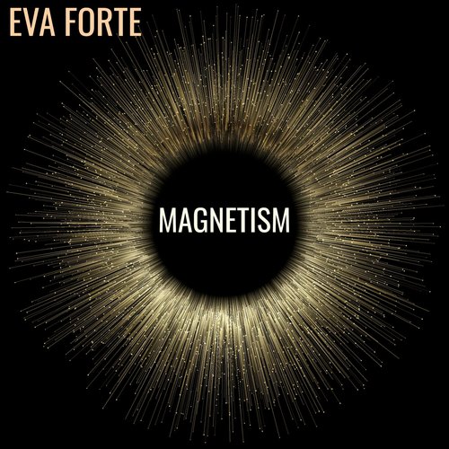 Eva Forte - Magnetism [1016596]